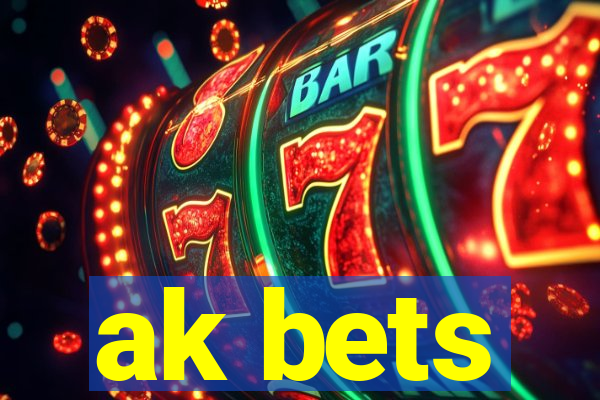 ak bets